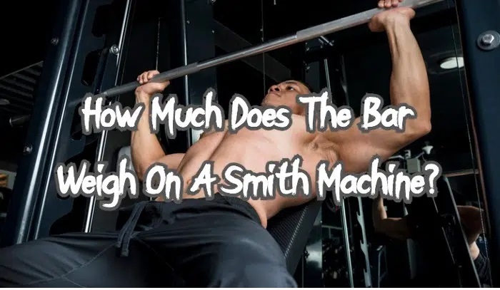 how much does bar weigh on smith machine